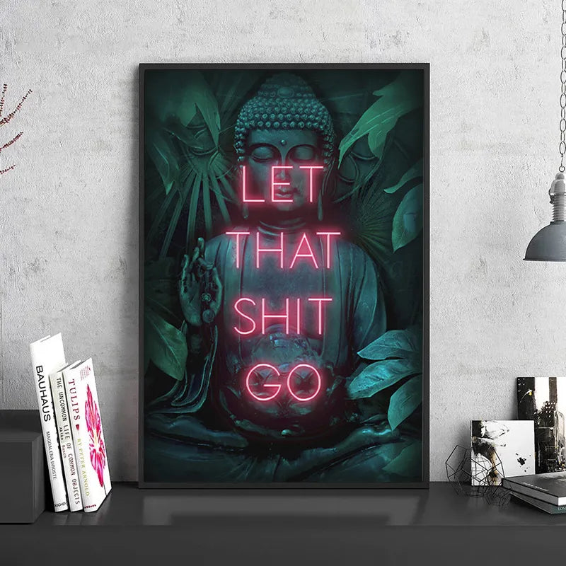 Neón dejar esa mierda ir póster estampado arte de pared espiritual buda yoga zen idea de regalo de regalo carteles para sala de estar decoración del hogar